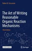 El arte de escribir mecanismos de reacción orgánica razonables - The Art of Writing Reasonable Organic Reaction Mechanisms
