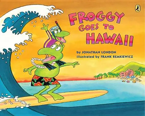 Froggy se va a Hawai - Froggy Goes to Hawaii