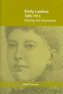 Emily Lawless (1845-1913): Escribiendo el interespacio - Emily Lawless (1845-1913): Writing the Interspace