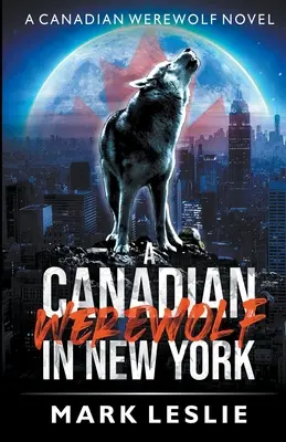 Un hombre lobo canadiense en Nueva York - A Canadian Werewolf in New York