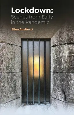 Encierro: Escenas de los inicios de la pandemia - Lockdown: Scenes from Early in the Pandemic