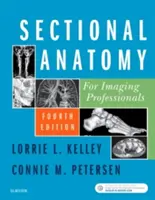 Anatomía seccional para profesionales de la imagen - Sectional Anatomy for Imaging Professionals