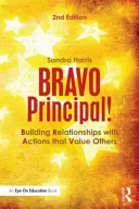 BRAVO Principal!: Construyendo Relaciones con Acciones que Valoran a los Demás - BRAVO Principal!: Building Relationships with Actions that Value Others