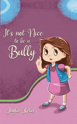 No está bien ser un matón - It's Not Nice to be a Bully
