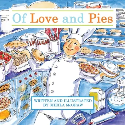 De amor y pasteles - Of Love and Pies