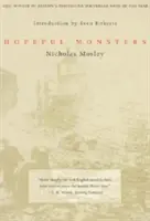 Monstruos de esperanza - Hopeful Monsters