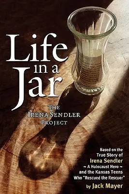 La vida en un frasco: El proyecto Irena Sendler - Life in a Jar: The Irena Sendler Project