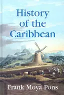 Historia del Caribe: Plantaciones, comercio y guerra en el mundo atlántico - History of the Caribbean: Plantations, Trade, and War in the Atlantic World