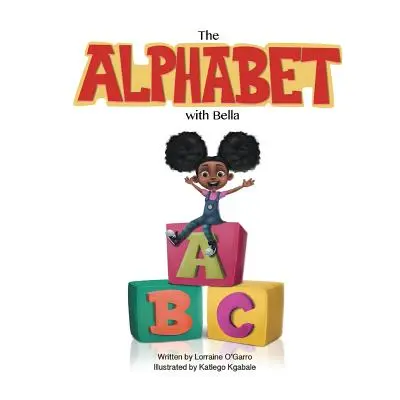 El abecedario con Bella - The Alphabet With Bella