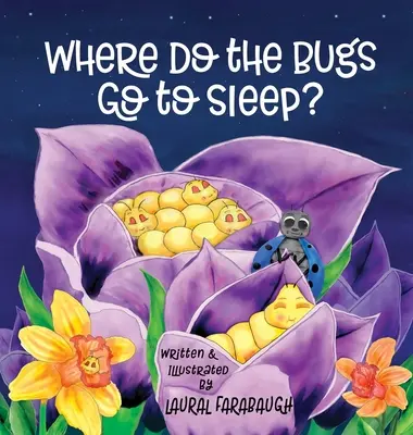 ¿Dónde duermen los bichos? - Where Do the Bugs Go to Sleep?
