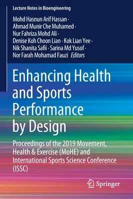 Mejorar la salud y el rendimiento deportivo mediante el diseño: Actas de la Conferencia Internacional de Movimiento, Salud y Ejercicio (Mohe) y Ciencias del Deporte 2019 - Enhancing Health and Sports Performance by Design: Proceedings of the 2019 Movement, Health & Exercise (Mohe) and International Sports Science Confere