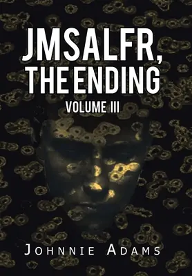 Jmsalfr, el Final Volumen Iii - Jmsalfr, the Ending Volume Iii