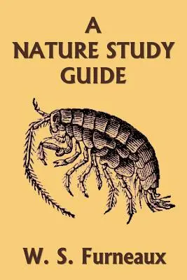 Guía de estudio de la naturaleza (Clásicos de ayer) - A Nature Study Guide (Yesterday's Classics)