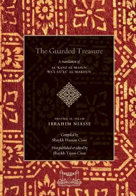 El tesoro custodiado: Al-Kanz Al-Masun Wa'Lu'Lu Al-Maknun - The Guarded Treasure: Al-Kanz Al-Masun Wa'Lu'Lu Al-Maknun