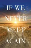 Si no volvemos a vernos (Ats) (Pack de 25) - If We Never Meet Again (Ats) (Pack of 25)