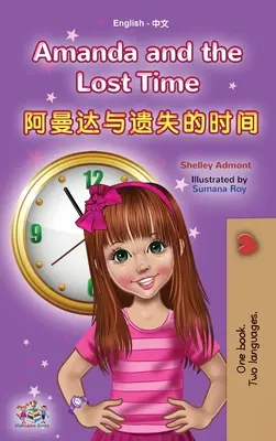 Amanda y el tiempo perdido (Libro bilingüe inglés chino para niños - Mandarín simplificado): no pinyin - Amanda and the Lost Time (English Chinese Bilingual Book for Kids - Mandarin Simplified): no pinyin