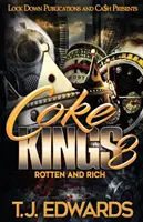 Los reyes del coque 3: Podridos y ricos - Coke Kings 3: Rotten and Rich