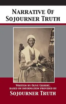 Narrativa de Sojourner Truth - Narrative Of Sojourner Truth