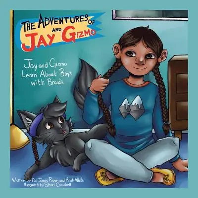 Las aventuras de Jay y Gizmo: Jay y Gizmo aprenden sobre chicos con trenzas - The Adventures of Jay and Gizmo: Jay and Gizmo Learn About Boys with Braids