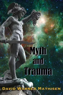 Mito y Trauma: El Yo Superior, la Sabiduría Antigua y sus Enemigos - Myth and Trauma: Higher Self, Ancient Wisdom, and their Enemies