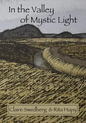 En el valle de la luz mística: Una historia oral de la escena artística del valle de Skagit - In the Valley of Mystic Light: An Oral History of the Skagit Valley Arts Scene