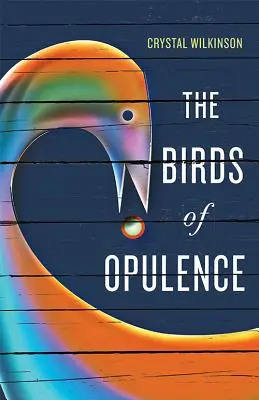 Los pájaros de la opulencia - The Birds of Opulence