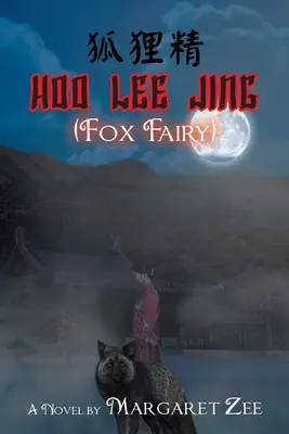Hoo Lee Jing (Hada Zorro) - Hoo Lee Jing (Fox Fairy)
