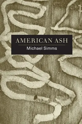 Ceniza americana: Poemas - American Ash: Poems