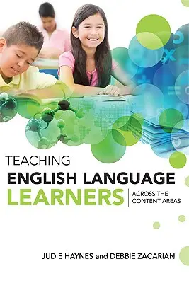 La enseñanza de los estudiantes de inglés en las áreas de contenido - Teaching English Language Learners Across the Content Areas