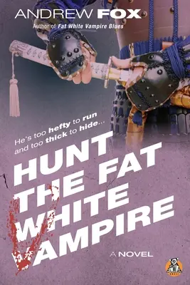 Caza del vampiro blanco y gordo - Hunt the Fat White Vampire