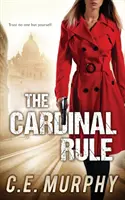 La regla cardinal: Edición preferida del autor - The Cardinal Rule: Author's Preferred Edition