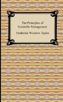 Los principios de la gestión científica - The Principles of Scientific Management