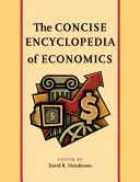 La Enciclopedia Concisa de Economía - The Concise Encyclopedia of Economics