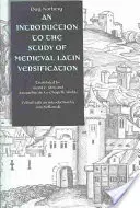 Introducción al estudio de la versificación latina medieval - An Introduction to the Study of Medieval Latin Versification