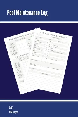 Registro de mantenimiento de piscinas: Lista de comprobación para propietarios de piscinas, información de limpieza, seguimiento de análisis del agua, libro, personal o de empresa/cliente, piscinas - Pool Maintenance Log: Swimming Pool Owners Check List, Cleaning Information, Test Water Tracking, Book, Personal or Business/ Client, Pools