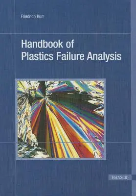 Manual de análisis de fallos en plásticos - Handbook of Plastics Failure Analysis