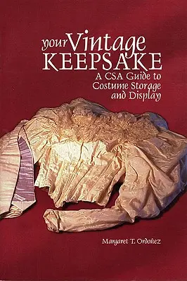 Su recuerdo de época: Guía Csa para el almacenamiento y la exposición de disfraces - Your Vintage Keepsake: A Csa Guide to Costume Storage and Display
