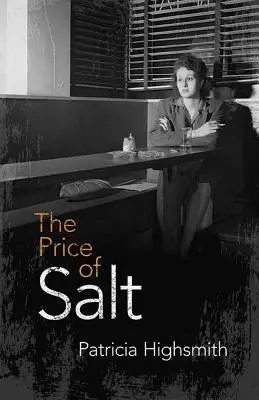 El precio de la sal: O Carol - The Price of Salt: Or Carol