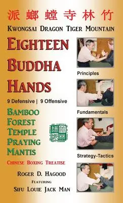 18 Manos de Buda: Kung Fu de la Mantis Religiosa del Sur - 18 Buddha Hands: Southern Praying Mantis Kung Fu