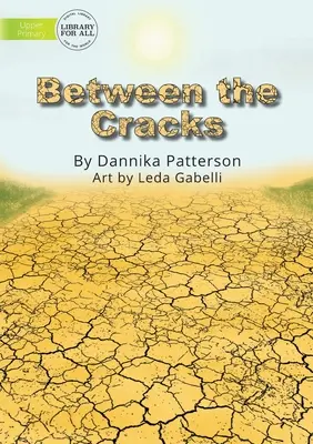 Entre grietas - Between the Cracks