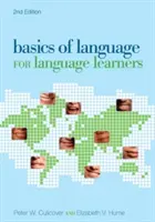 Fundamentos del lenguaje para estudiantes de idiomas, 2ª edición - Basics of Language for Language Learners, 2nd Edition