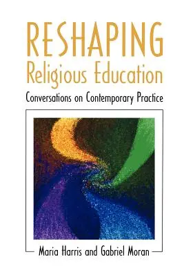 Reformar la enseñanza religiosa - Reshaping Religious Education