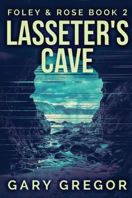 La cueva de Lasseter: Edición en letra grande - Lasseter's Cave: Large Print Edition