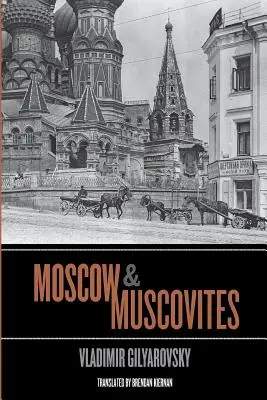 Moscú y los moscovitas - Moscow and Muscovites