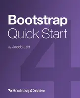 Bootstrap 4 Quick Start: Guía para principiantes para crear diseños responsivos con Bootstrap 4 - Bootstrap 4 Quick Start: A Beginner's Guide to Building Responsive Layouts with Bootstrap 4