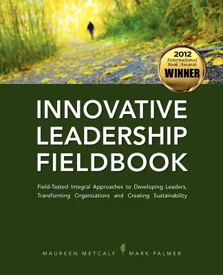 Libro de campo de liderazgo innovador - Innovative Leadership Fieldbook