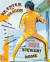 Re-Enter the Dragon: Genre Theory, Brucesploitation and the Sleazy Joys of Lowbrow Cinema (Teoría del género, Brucesploitation y las sucias alegrías del cine popular) - Re-Enter the Dragon: Genre Theory, Brucesploitation and the Sleazy Joys of Lowbrow Cinema