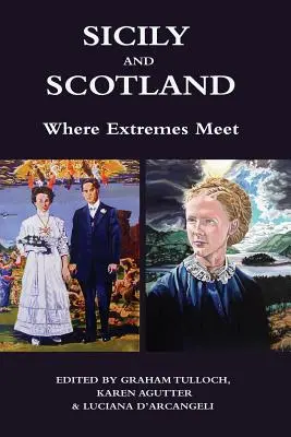 Sicilia y Escocia: El encuentro de los extremos - Sicily and Scotland: Where Extremes Meet