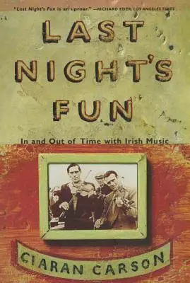 Last Night's Fun: Un libro sobre música tradicional irlandesa - Last Night's Fun: A Book about Irish Traditional Music