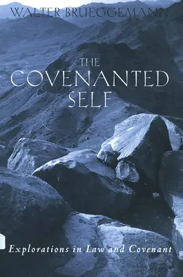 El yo pactado - The Covenanted Self